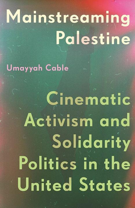Actual product image Mainstreaming Palestine (English, Umayyah Cable, 2025)