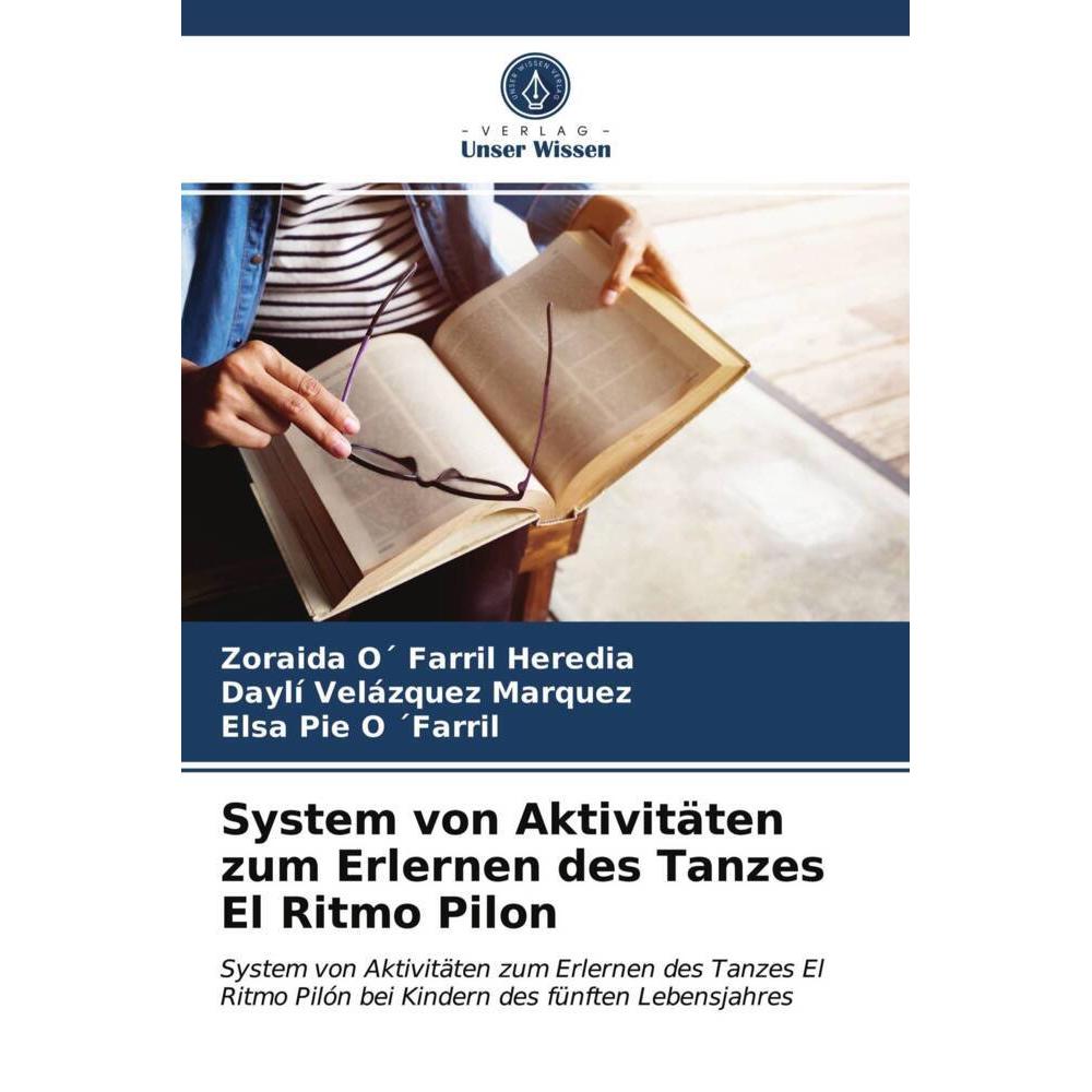 System von Aktivitäten zum Erlernen des Tanzes El Ritmo Pilon, Fachbücher von Zoraida O' Farril Heredia, Elsa Pie O 'Far...