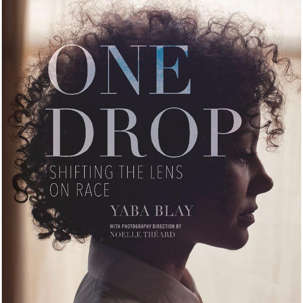 One Drop, Sachbücher von Yaba Blay
