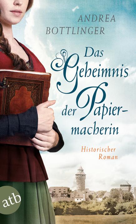 Produktbild Das Geheimnis der Papiermacherin (Deutsch, Andrea Bottlinger, 2018)