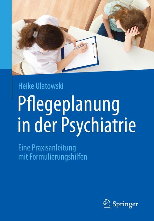 Produktbild Pflegeplanung in der Psychiatrie (Deutsch, Heike Ulatowski, 2016)