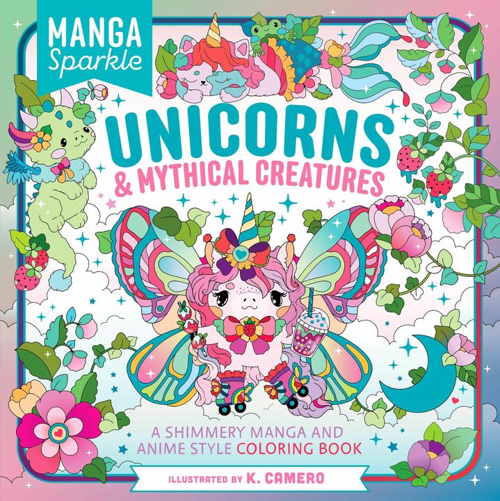 Produktbild Manga Sparkle: Unicorns & Mythical Creatures (Englisch, K. Camero, 2025)
