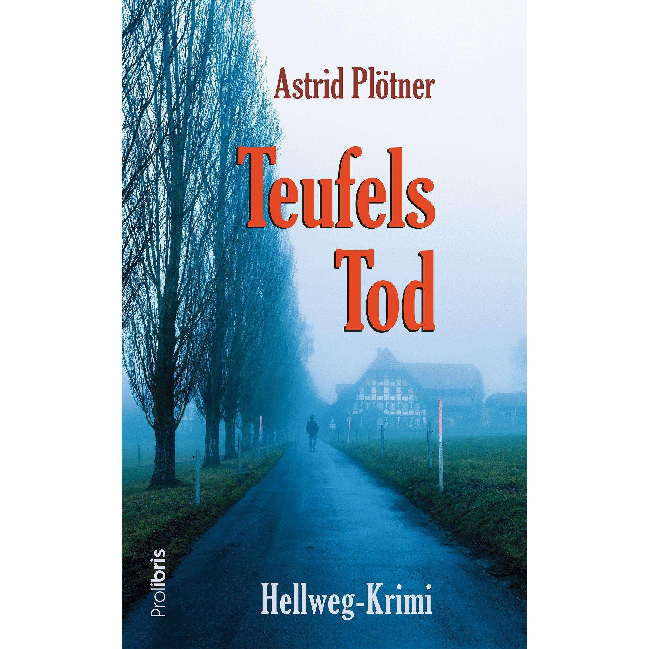 Teufels Tod, Belletristik von Astrid Plötner