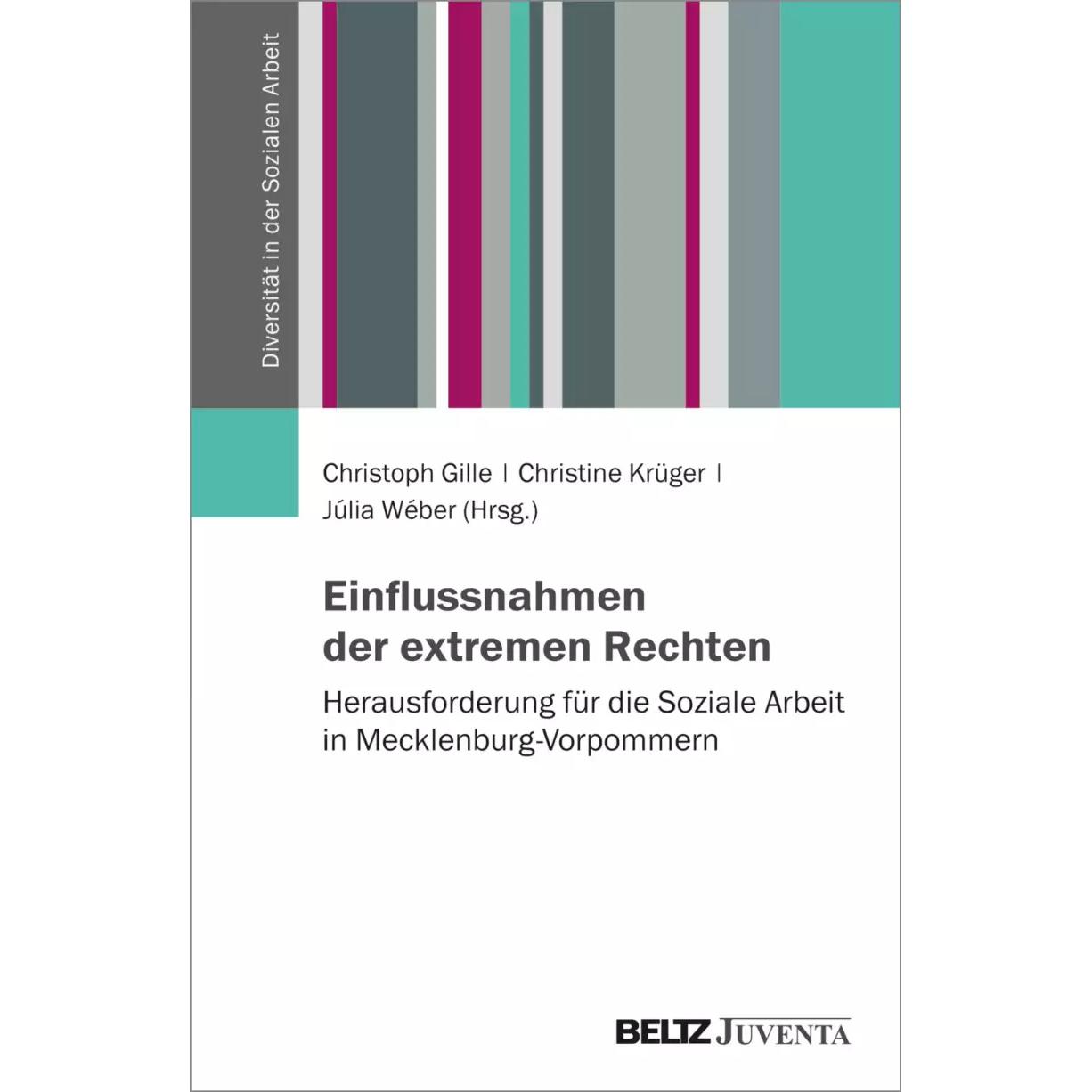 Einflussnahmen der extremen Rechten, Fachbücher von Júlia Wéber, Christoph Gille, Christine Krüger