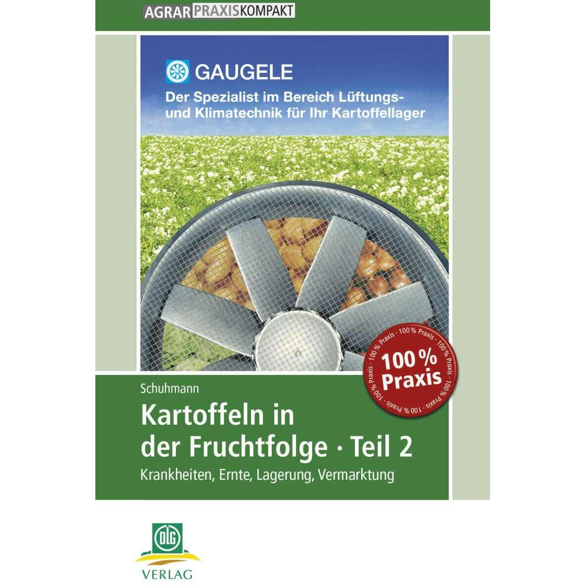 Kartoffeln in der Fruchtfolge. Teil 2, Fachbücher von Peter Schuhmann