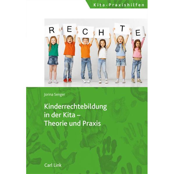 Kinderrechtebildung in der Kita – Theorie und Praxis, Fachbücher von Jorina Senger