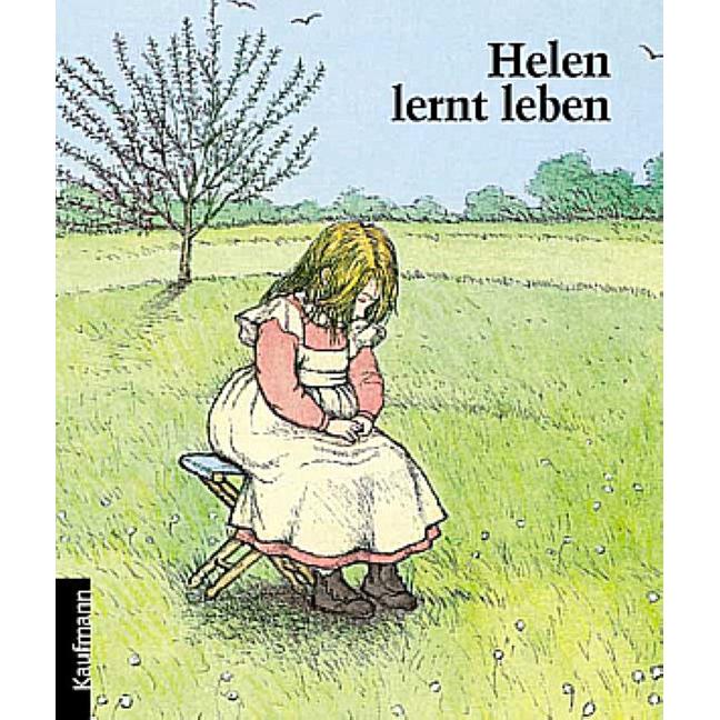 Helen lernt leben, Kinderbücher von Regine Schindler, Colette Camil
