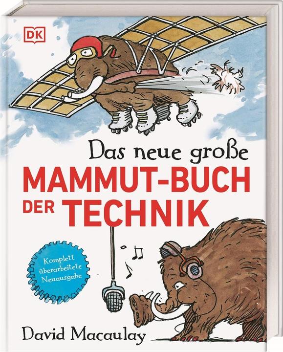Actual product image Macaulay:The new big mammoth book of the (German, Christel Wiemken, DK Verlag - Kids, Marcus Wuemli, David Macaulay, Helmut Mennicken, 2024)