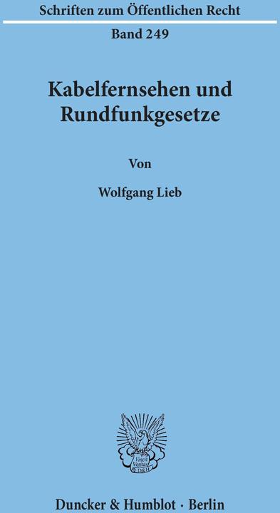 Produktbild Kabelfernsehen und Rundfunkgesetze (Deutsch, Wolfgang Lieb, 1974)
