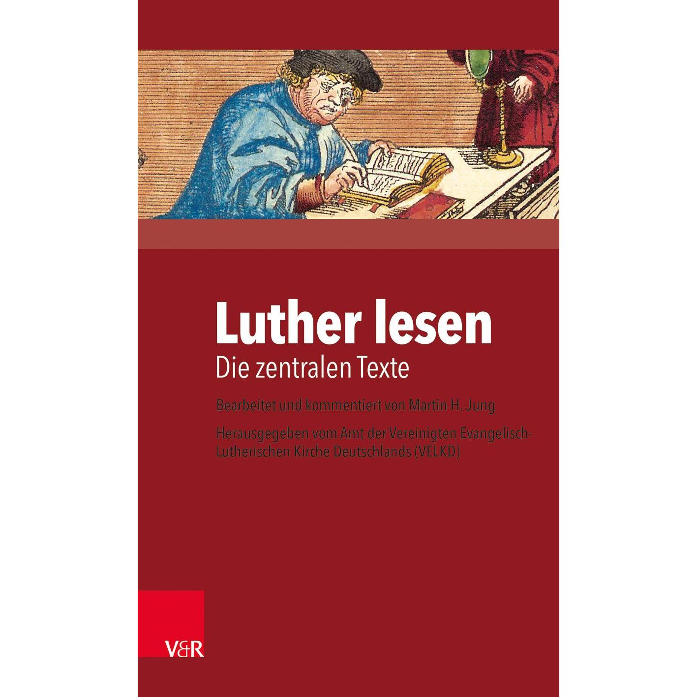 Luther lesen, Fachbücher von Martin H. Jung, Amt der VELKD