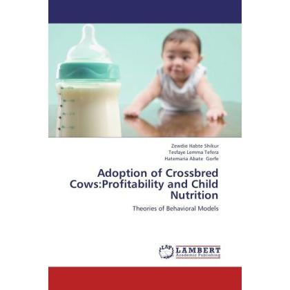 Adoption of Crossbred Cows:Profitability and Child Nutrition, Fachbücher von Tesfaye Lemma Tefera, Zewdie Habte Shikur, ...