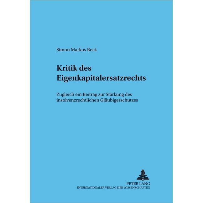 Kritik des Eigenkapitalersatzrechts, Fachbücher von Simon Markus Beck