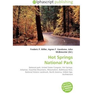 Hot Springs National Park, Fachbücher von Agnes F. Vandome, Frederic P. Miller, John McBrewster