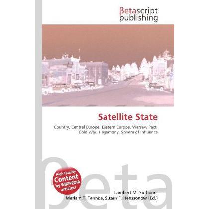 Satellite State, Fachbücher von Lambert M. Surhone, Miriam T. Timpledon, Susan F. Marseken