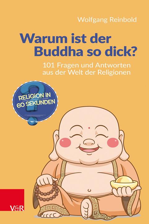 Produktbild Reinbold:Warum ist der Buddha so dick? (Deutsch, Wolfgang Reinbold, 2024)