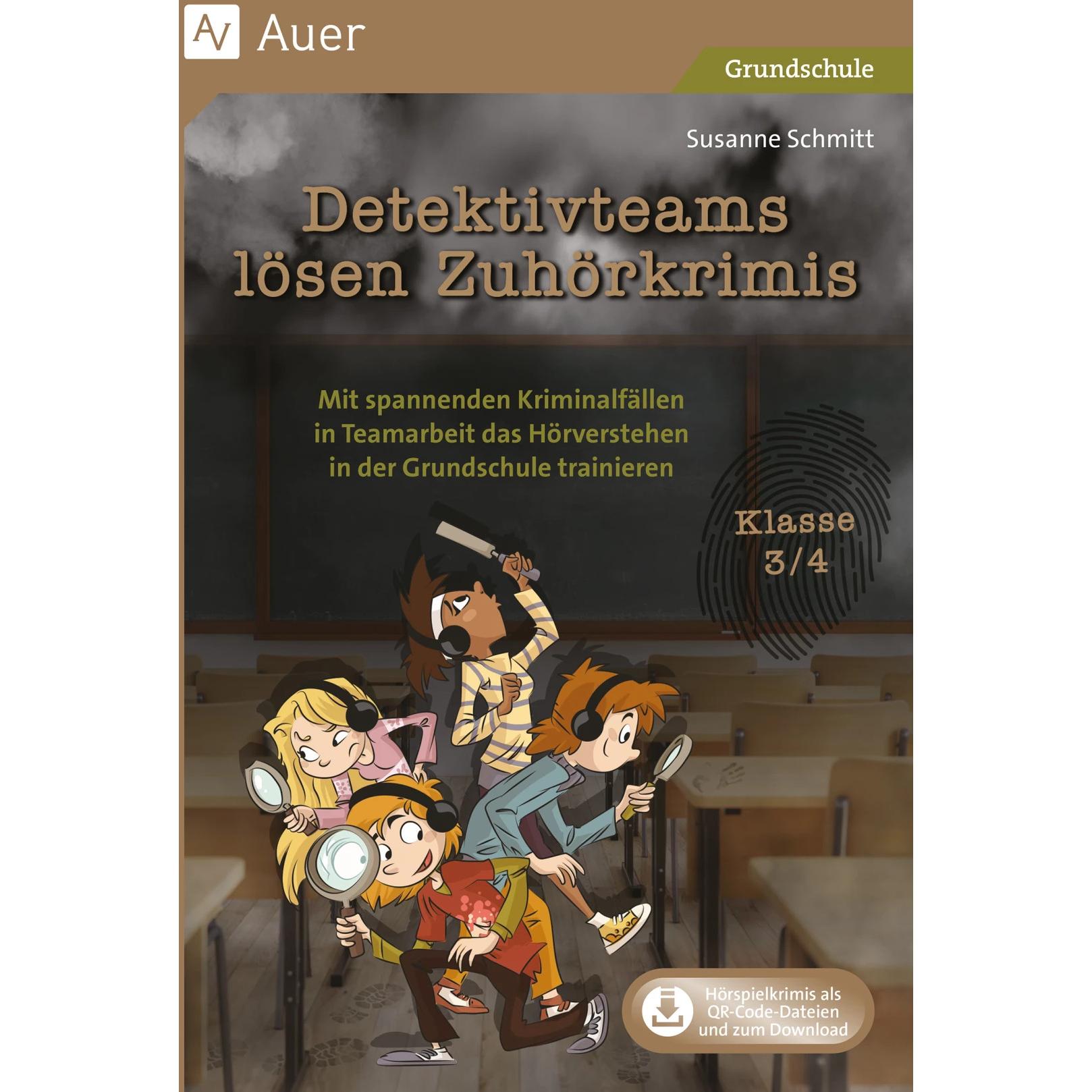 Detektivteams lösen Zuhörkrimis - Klasse 3-4, Schulbücher von Susanne Schmitt