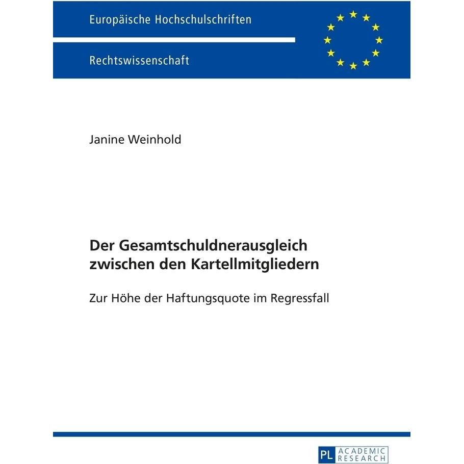 Der Gesamtschuldnerausgleich zwischen den Kartellmitgliedern, Fachbücher von Janine Weinhold