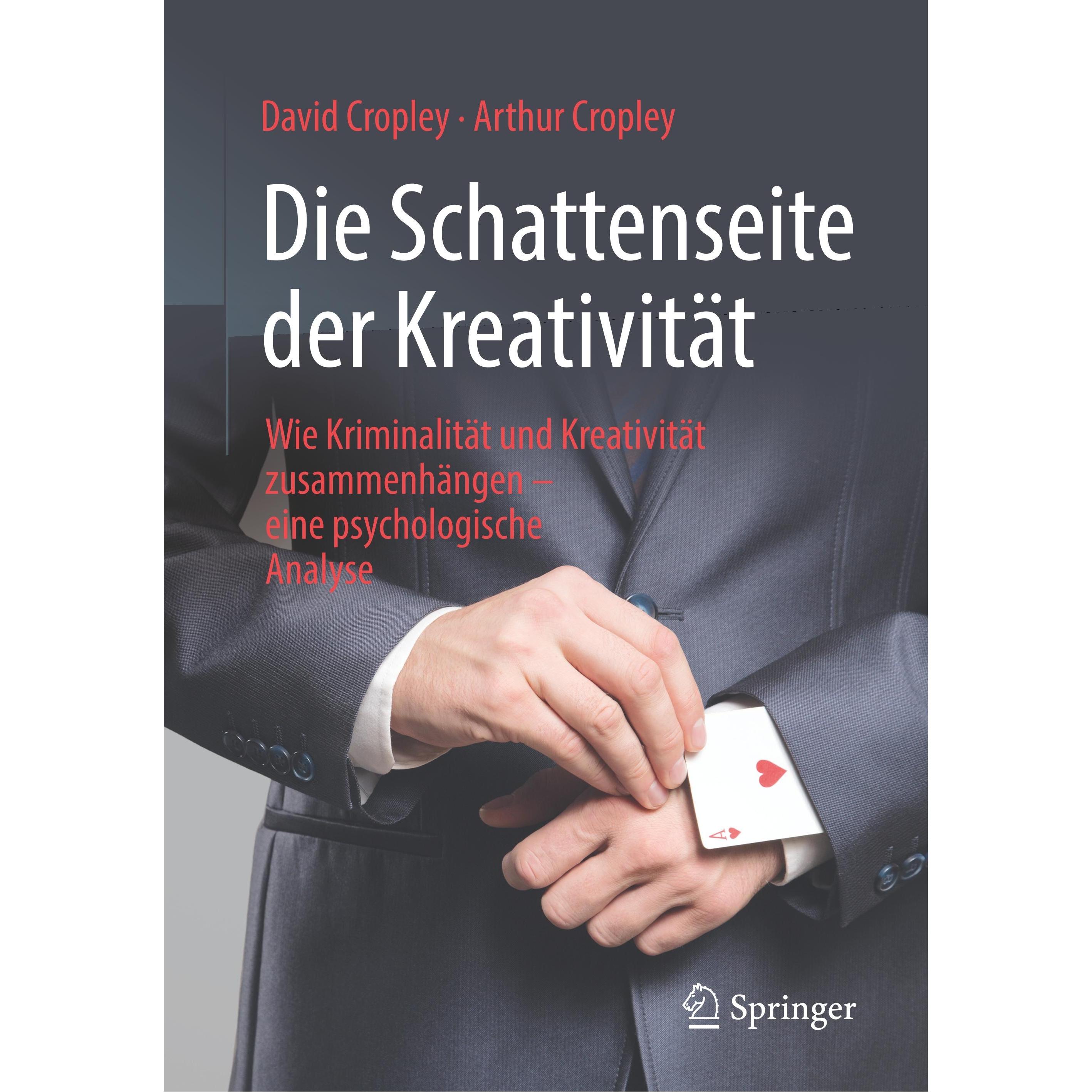 Die Schattenseite der Kreativität, Fachbücher von Arthur Cropley, David Cropley