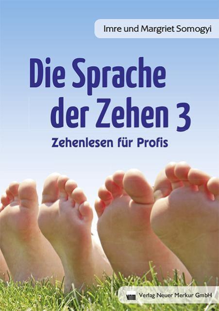 Produktbild Die Sprache der Zehen 3 (Deutsch, Imre Somogyi, 2014)