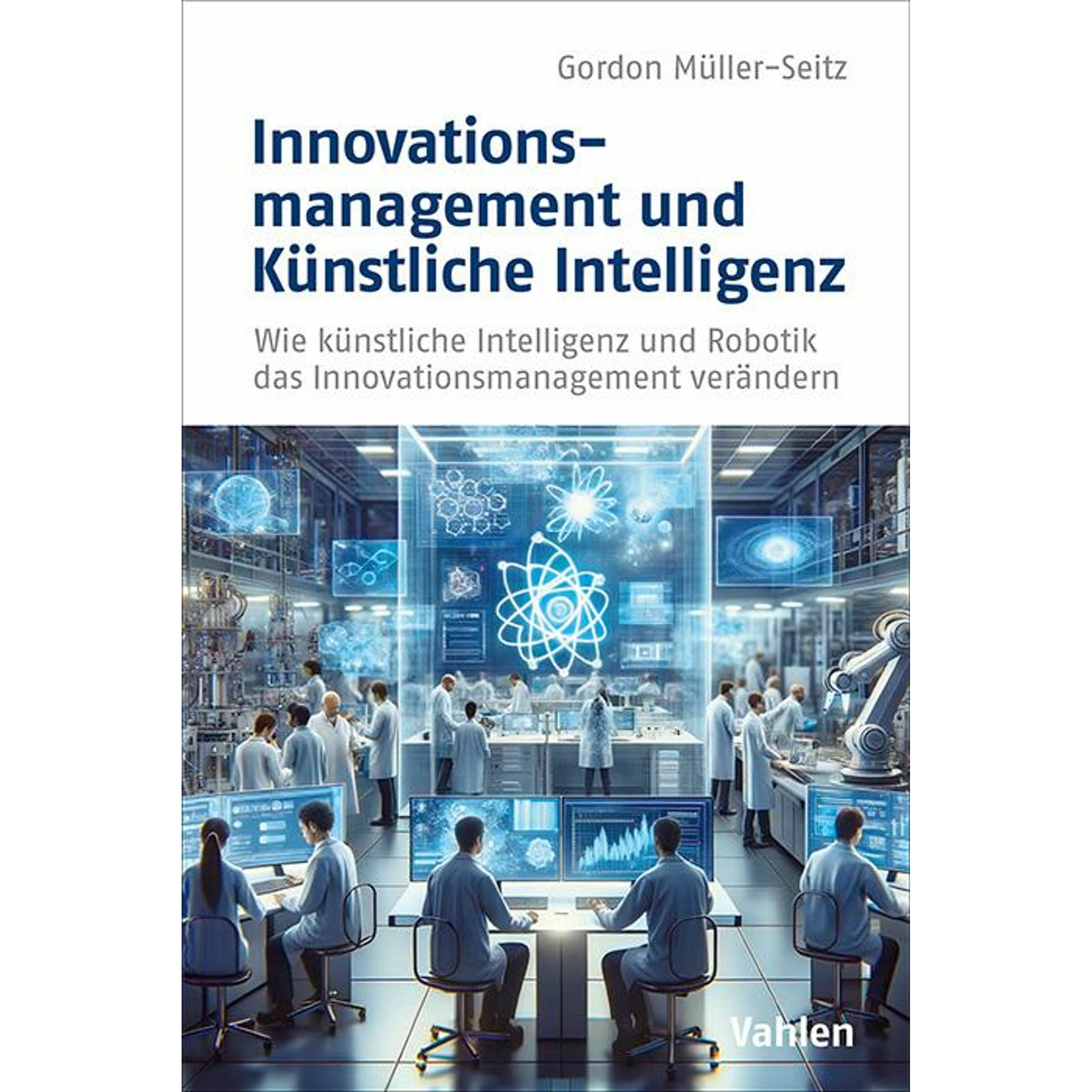 Innovationsmanagement und Künstliche Intelligenz, Fachbücher von Gordon Müller-Seitz