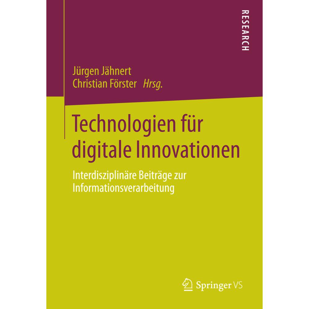 Technologien für digitale Innovationen, Fachbücher von Christian Förster, Jürgen Jähnert