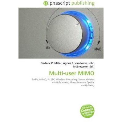 Multi-user MIMO, Fachbücher von Agnes F. Vandome, Frederic P. Miller, John McBrewster