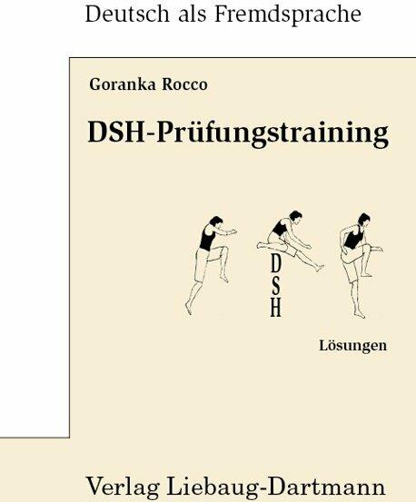 Produktbild DSH-Prüfungstraining. Lösungsbuch (Deutsch, Goranka Rocco, 2007)