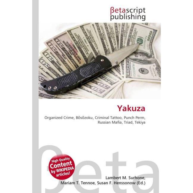 Yakuza, Fachbücher von Lambert M. Surhone, Miriam T. Timpledon, Susan F. Marseken