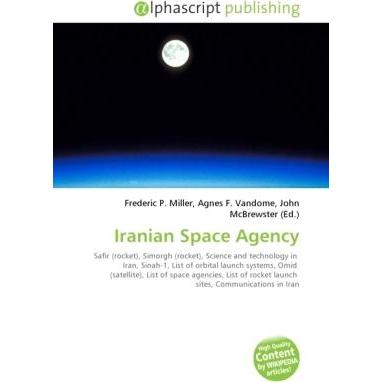Thumbnail - Iranian Space Agency, Fachbücher von Agnes F. Vandome, Frederic P. Miller, John McBrewster