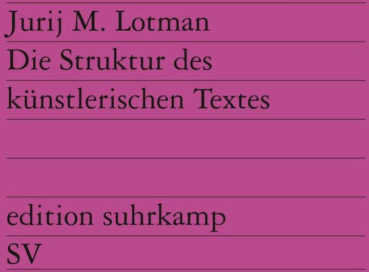 Produktbild Die Struktur des künstlerischen Textes (Deutsch, Jurij M. Lotman, 1973)