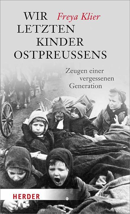 Produktbild Wir letzten Kinder Ostpreussens (Deutsch, Freya Klier, 2017)