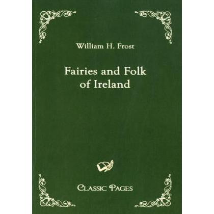 Fairies and Folk of Ireland, Belletristik