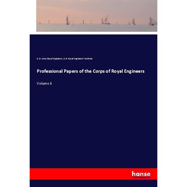 Professional Papers of the Corps of Royal Engineers, Belletristik von G.B. Army Royal Engineers