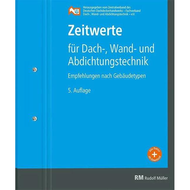 Zeitwerte für Dach-, Wand- und Abdichtungstechnik, Fachbücher von Zentralverband des Deutschen