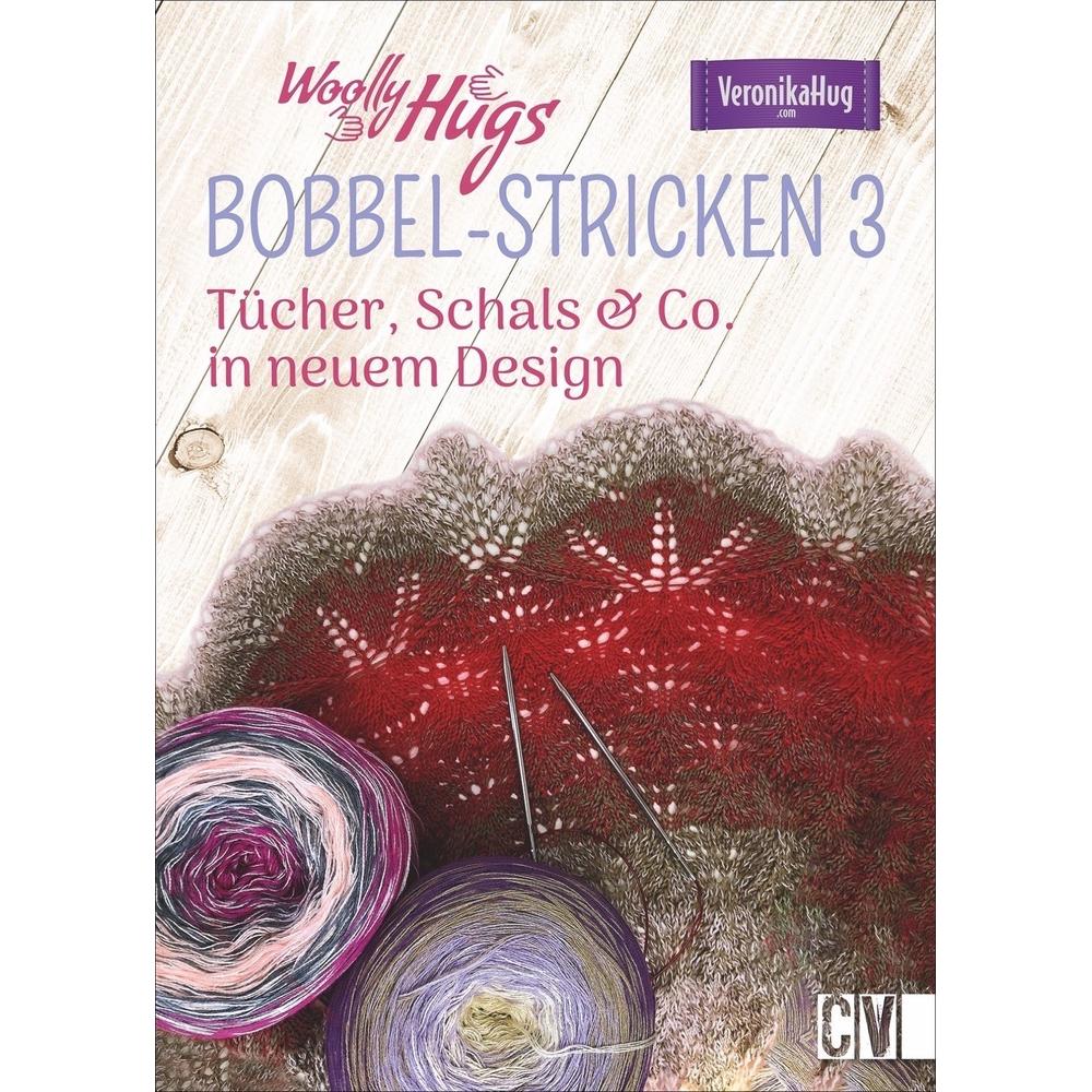 Woolly Hugs BOBBEL-Stricken 3, Ratgeber von Veronika Hug