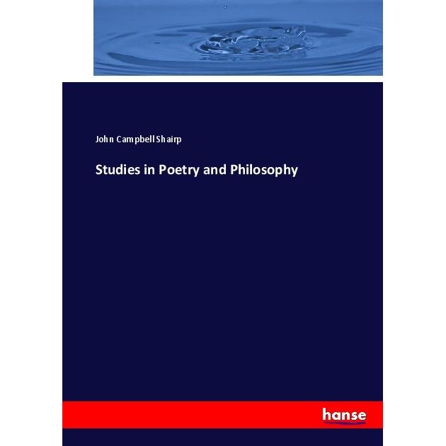 Studies in Poetry and Philosophy, Fachbücher von John Campbell Shairp