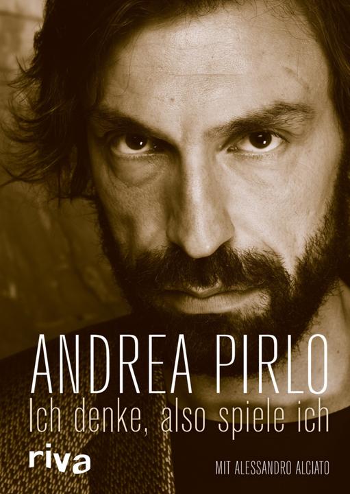 Produktbild Ich denke, also spiele ich (Deutsch, Alessandro Alciato, Andrea Pirlo, 2015)
