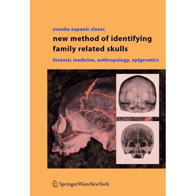 Thumbnail - New Method of Identifying Family Related Skulls, Fachbücher von Zvonka Zupanic Slavec