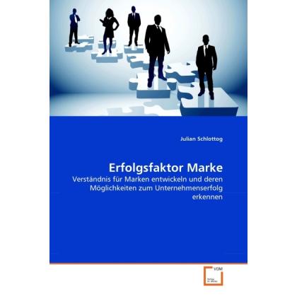 Erfolgsfaktor Marke, Fachbücher von Julian Schlottog
