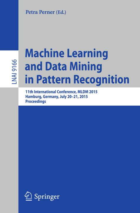 Produktbild Machine Learning and Data Mining in Pattern Recognition (Englisch, 2015)