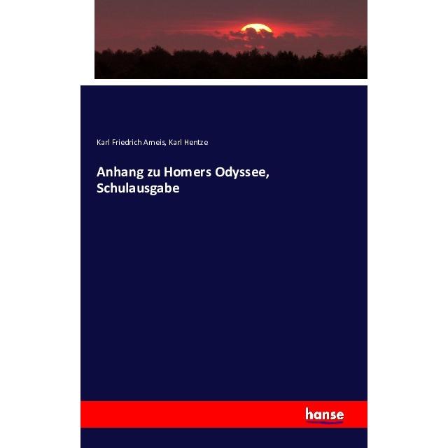 Anhang zu Homers Odyssee, Schulausgabe, Schulbücher von Karl Friedrich Ameis, Karl Hentze