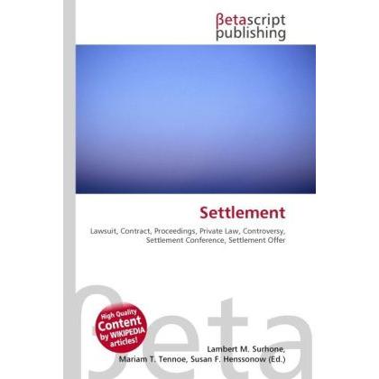 Settlement, Fachbücher von Susan F. Marseken, Miriam T. Timpledon, Lambert M. Surhone