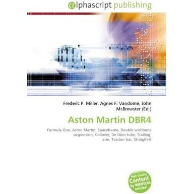 Aston Martin DBR4, Ratgeber von Agnes F. Vandome, Frederic P. Miller, John McBrewster