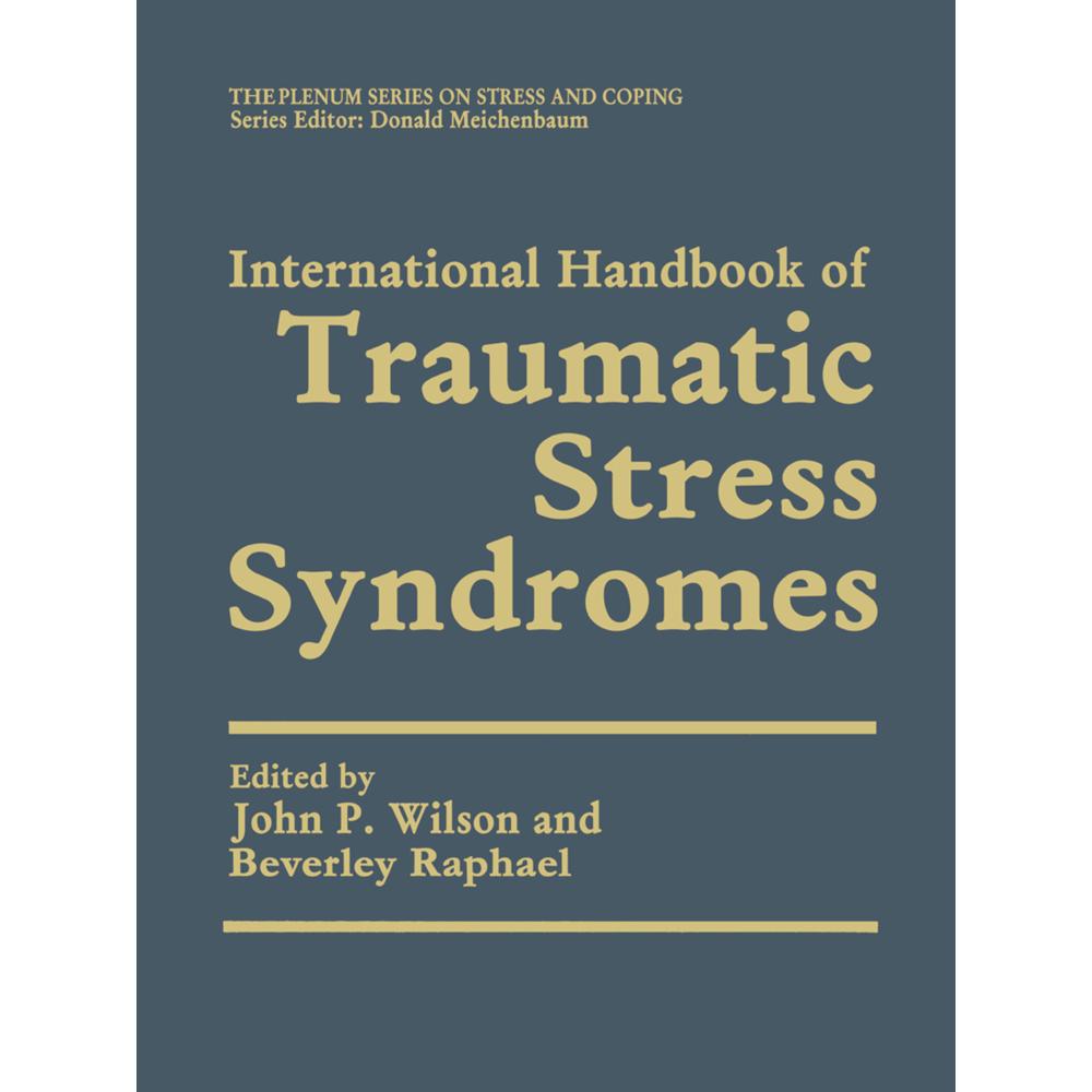 International Handbook of Traumatic Stress Syndromes, Fachbücher von John P. Wilson, Beverley Raphael