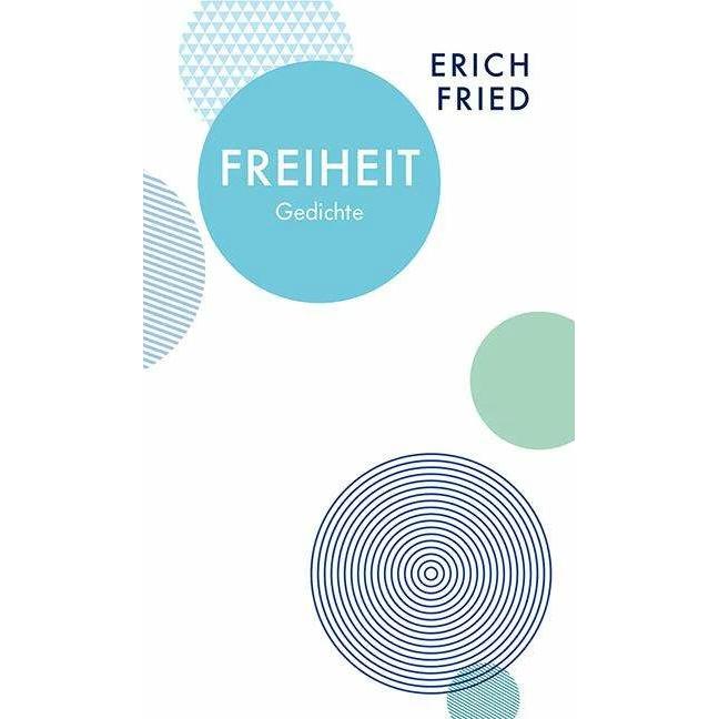 Freiheit, Belletristik von Erich Fried