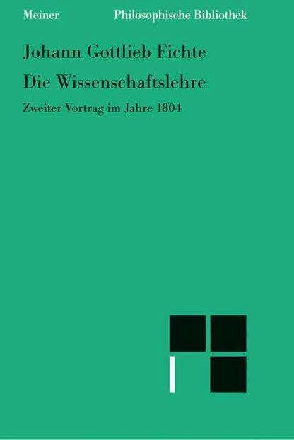 Produktbild Die Wissenschaftslehre (Deutsch, Joachim Widmann, Johann Gottlieb Fichte, Peter K. Schneider, Reinhard Lauth, 1986)