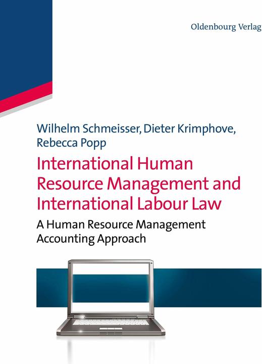 Produktbild International Human Resource Management and International Labour Law (Englisch, Wilhelm Schmeisser, Dieter Krimphove, Rebecca Popp, 2013)