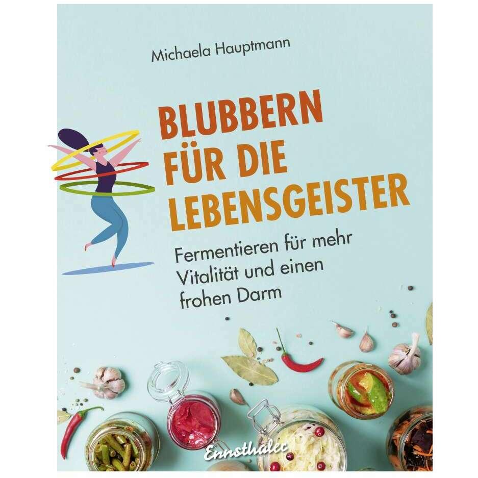 Blubbern für die Lebensgeister, Ratgeber von Michaela Hauptmann