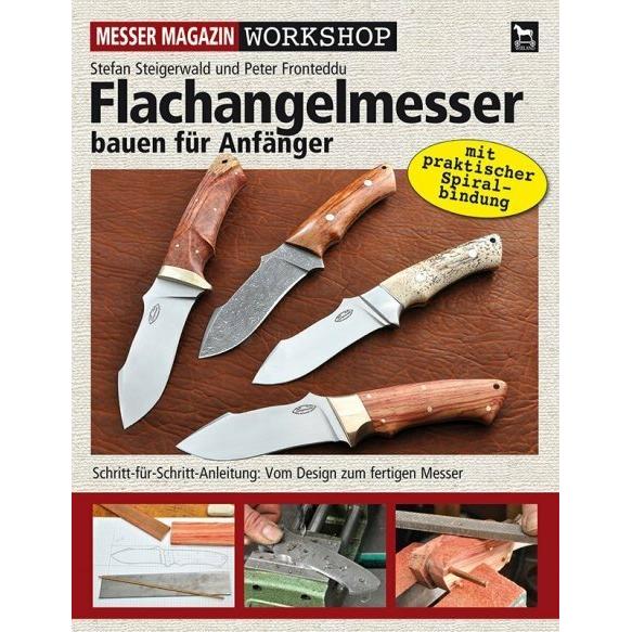 Thumbnail - Flachangelmesser bauen für Anfänger, Sachbücher von Peter Fronteddu, Stefan Steigerwald