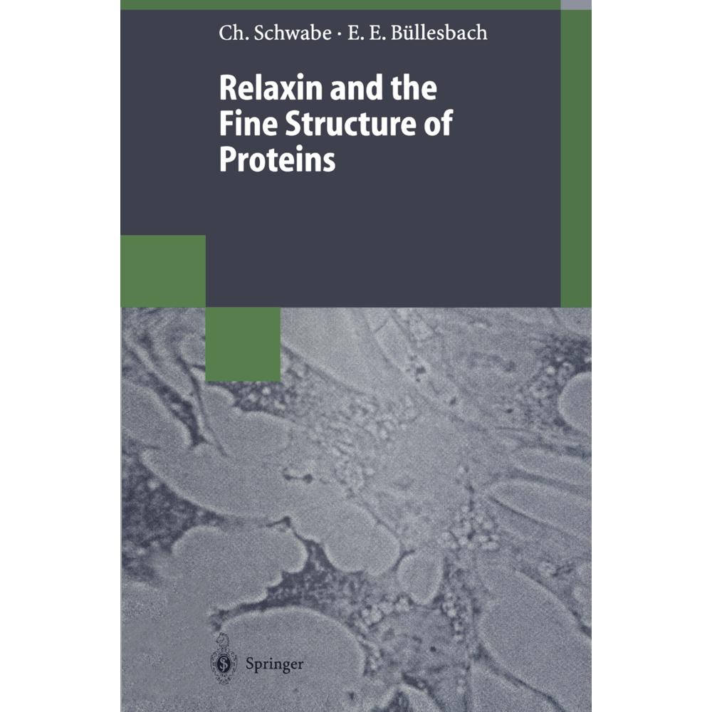Relaxin and the Fine Structure of Proteins, Fachbücher